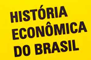 História Econômica do Brasil